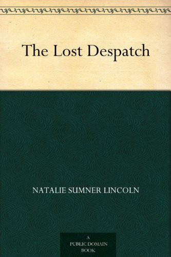 The Lost Despatch